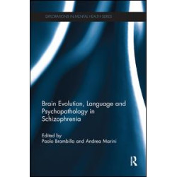 Brain Evolution, Language and Psychopathology in Schizophrenia