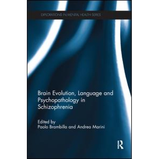 Brain Evolution, Language and Psychopathology in Schizophrenia