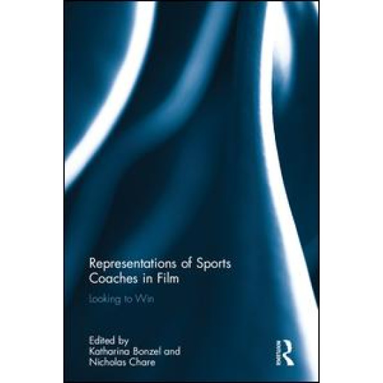 Representations of Sports Coaches in Film Representations of Sports Coaches in Film