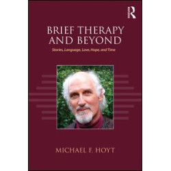 Brief Therapy and Beyond Brief Therapy and Beyond