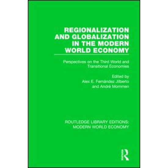 Regionalization and Globalization in the Modern World Economy