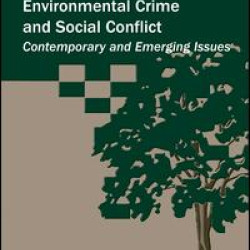 Environmental Crime and Social Conflict Environmental Crime and Social Conflict