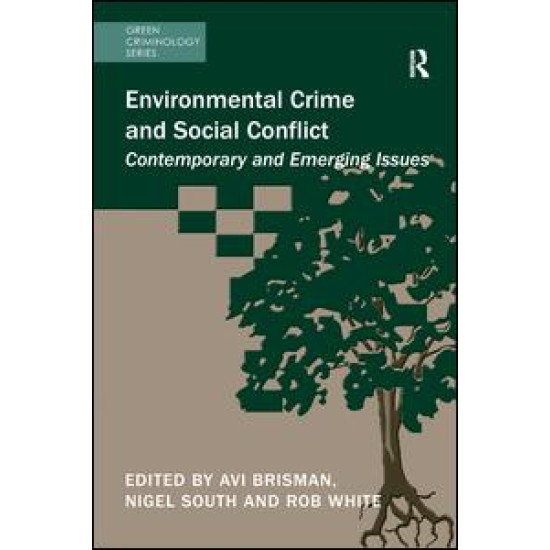 Environmental Crime and Social Conflict Environmental Crime and Social Conflict