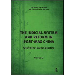 The Judicial System and Reform in Post-Mao China