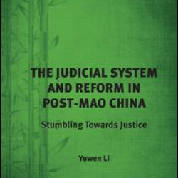 The Judicial System and Reform in Post-Mao China The Judicial System and Reform in Post-Mao China