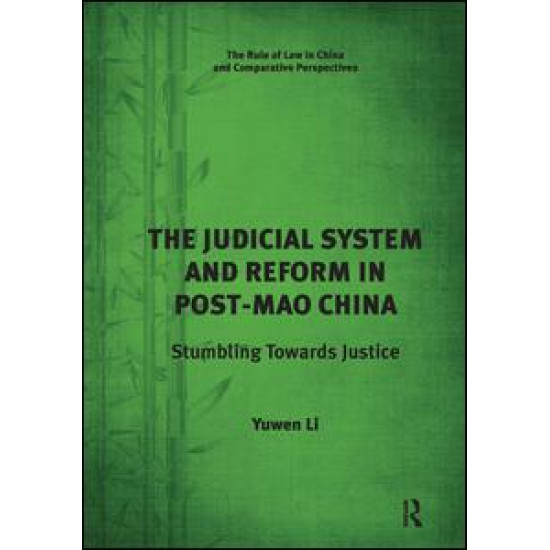 The Judicial System and Reform in Post-Mao China