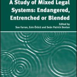 A Study of Mixed Legal Systems: Endangered, Entrenched or Blended