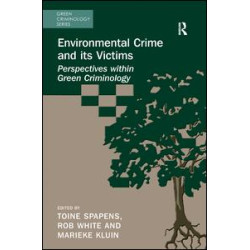 Environmental Crime and its Victims Environmental Crime and its Victims