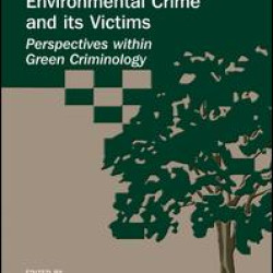 Environmental Crime and its Victims