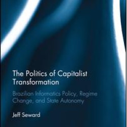 The Politics of Capitalist Transformation The Politics of Capitalist Transformation