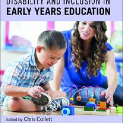 Disability and Inclusion in Early Years Education