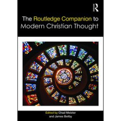 The Routledge Companion to Modern Christian Thought The Routledge Companion to Modern Christian Thought