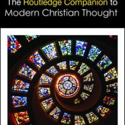 The Routledge Companion to Modern Christian Thought