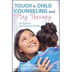 Touch in Child Counseling and Play Therapy
