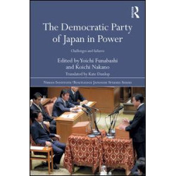 The Democratic Party of Japan in Power The Democratic Party of Japan in Power