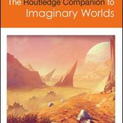 The Routledge Companion to Imaginary Worlds