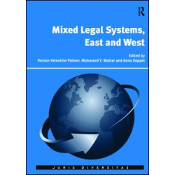 Mixed Legal Systems, East and West Mixed Legal Systems, East and West
