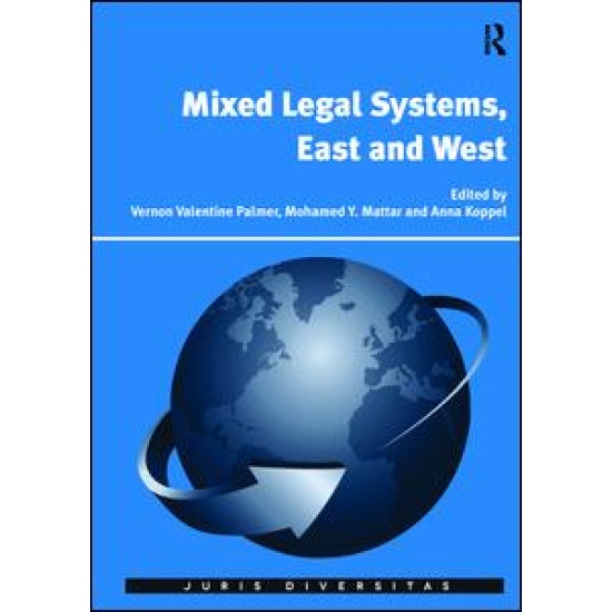Mixed Legal Systems, East and West Mixed Legal Systems, East and West