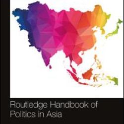 Routledge Handbook of Politics in Asia