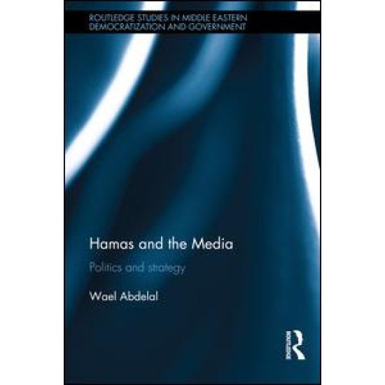 Hamas and the Media Hamas and the Media
