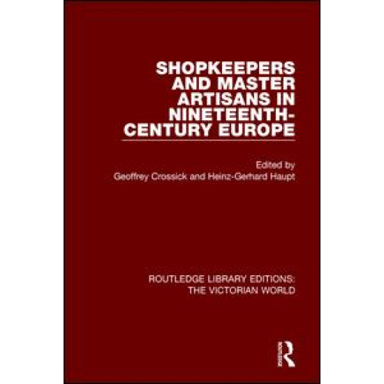 Shopkeepers and Master Artisans in Ninteenth-Century Europe