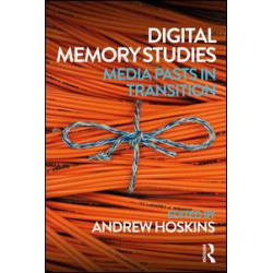 Digital Memory Studies Digital Memory Studies