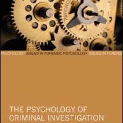 The Psychology of Criminal Investigation