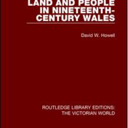 Land and People in Nineteenth-Century Wales