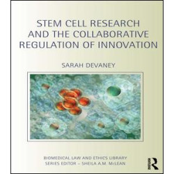 Stem Cell Research and the Collaborative Regulation of Innovation
