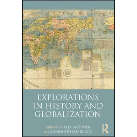 Explorations in History and Globalization Explorations in History and Globalization