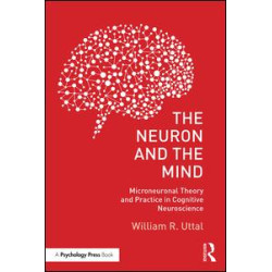 The Neuron and the Mind The Neuron and the Mind
