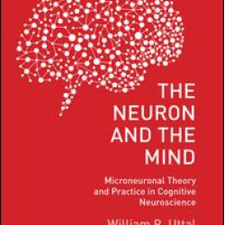 The Neuron and the Mind The Neuron and the Mind