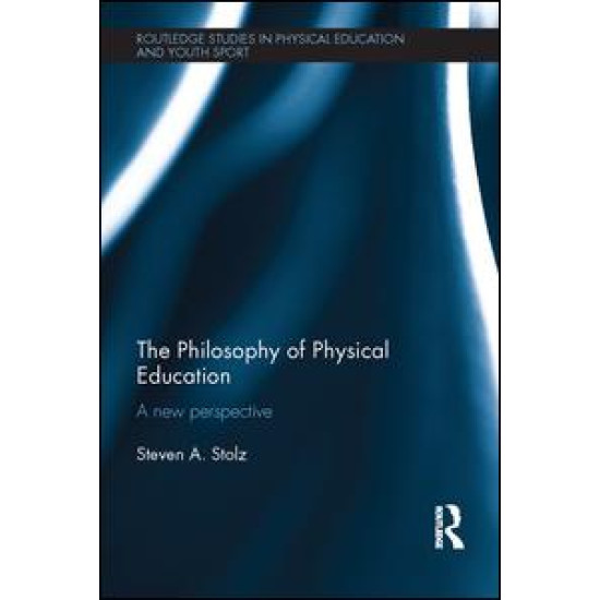 The Philosophy of Physical Education The Philosophy of Physical Education