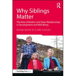 Why Siblings Matter Why Siblings Matter