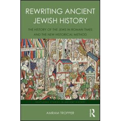 Rewriting Ancient Jewish History Rewriting Ancient Jewish History