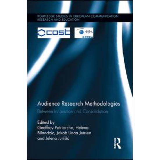 Audience Research Methodologies Audience Research Methodologies