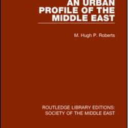 An Urban Profile of the Middle East