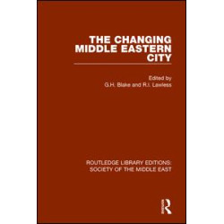 The Changing Middle Eastern City The Changing Middle Eastern City