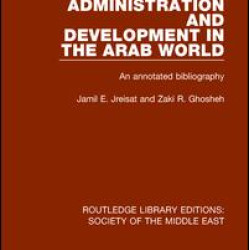 Administration and Development in the Arab World