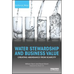 Water Stewardship and Business Value Water Stewardship and Business Value