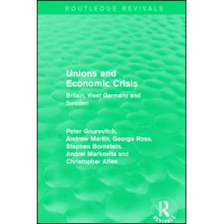 Unions and Economic Crisis Unions and Economic Crisis