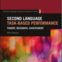 Second Language Task-Based Performance Second Language Task-Based Performance