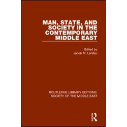Man, State and Society in the Contemporary Middle East Man, State and Society in the Contemporary Middle East