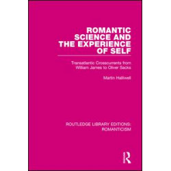 Romantic Science and the Experience of Self