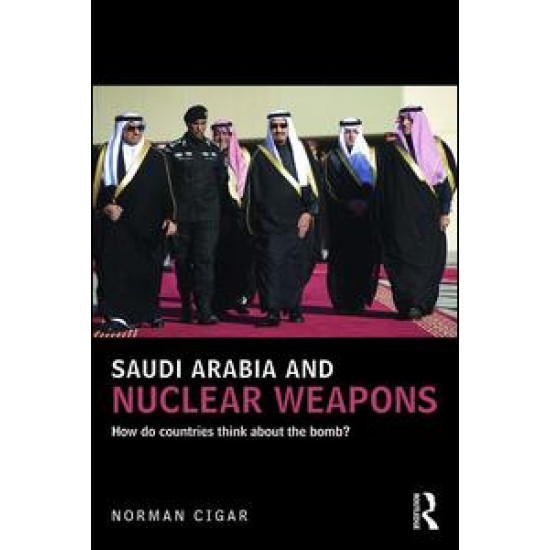 Saudi Arabia and Nuclear Weapons