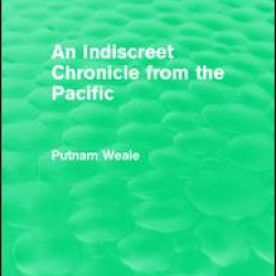 An Indiscreet Chronicle from the Pacific