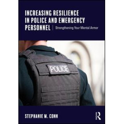 Increasing Resilience in Police and Emergency Personnel
