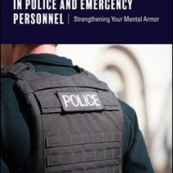 Increasing Resilience in Police and Emergency Personnel Increasing Resilience in Police and Emergency Personnel