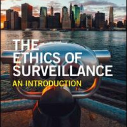 The Ethics of Surveillance