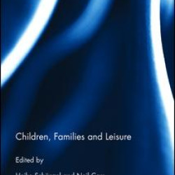 Children, Families and Leisure Children, Families and Leisure